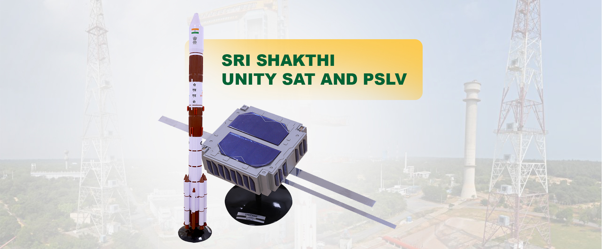 Sri Shakthi Unity SAT and PSLV